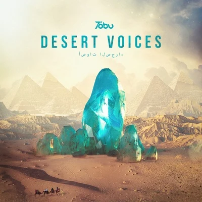 Desert Voices 專輯 Tom Mårtensson/Tobu/Bonalt & Hadi