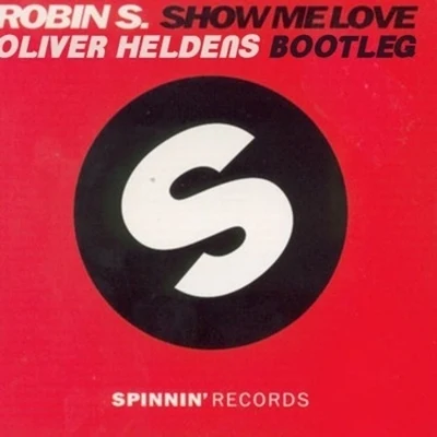 Show Me Love (Oliver Heldens Epic 2013 Bootleg) 專輯 Robin S