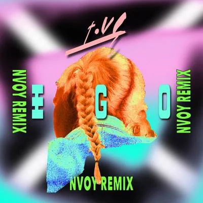 Ego (NVOY Remix) 专辑 NVOY