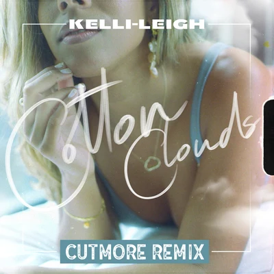 Kelli-LeighJames Hype Cotton Clouds (Cutmore Remix)