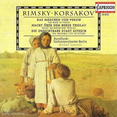 RIMSKY-KORSAKOV, N.A.: Orchestral Music (Berlin Radio Symphony, Jurowski) 專輯 Berlin Radio Symphony Orchestra/Chor des Bayerischen Rundfunks/Gidon Kremer/Jamie MacDougall/Symphonieorchester des Bayerischen Rundfunks