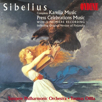 SIBELIUS, J.: KareliaPress Celebrations Music (Tampere Philharmonic, Ollila-Hannikainen) 專輯 Hannu Lintu/Tampere Philharmonic Orchestra