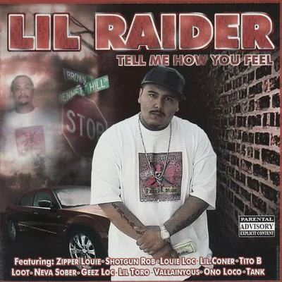 Tell Me How You Feel 專輯 Lil Raider