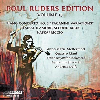 Poul Ruders Edition, Vol. 15 專輯 Jesse Mills/Quattro Mani/Raman Ramakrishnan/Rieko Aizawa/Alexei Grynyuk