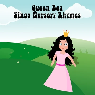 Baby Lullaby Queen Bea Sings Nursery Rhymes