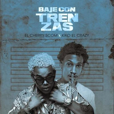 Baje Con Trenzas 專輯 El Cherry Scom