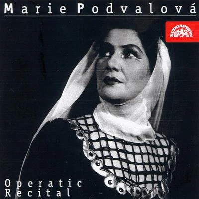 Marie Podvalová Operatic Recital 专辑 Marie Podvalová