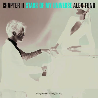 Chapter II - Stars Of My Universe 专辑 冯翰铭