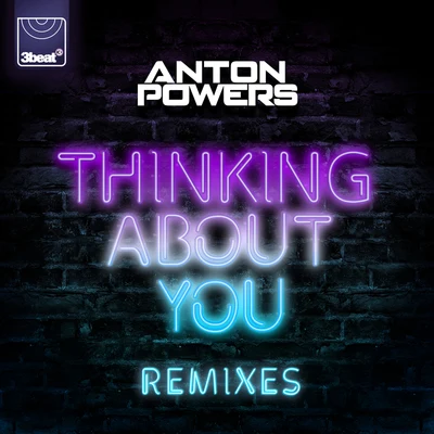 Thinking About You (Remixes) 專輯 Anton Powers/Redondo