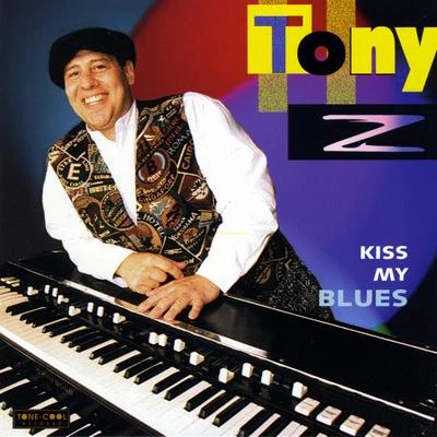 Kiss My Blues 專輯 Nati Aminov/Tony Z