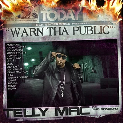 Telly Mac Warn tha Public