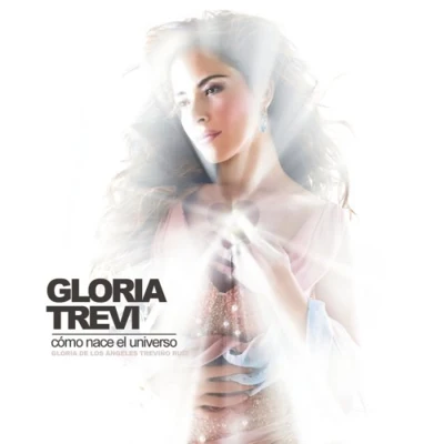 Como Nace El Universo 专辑 Gloria Trevi