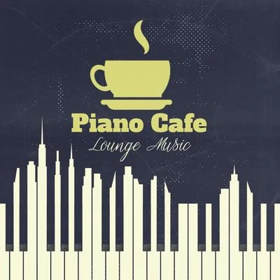 Piano Cafe Lounge Music: 2019 Instrumental Music Perfect for Coffee & Breakfast, Positive Feelings in the Morning, Smooth Soft Sounds of Piano for Goo 专辑 Relaxing Piano Music