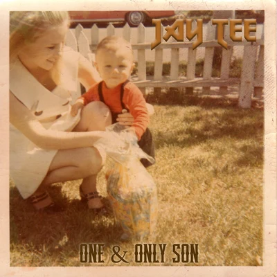 One & Only Son 專輯 Jay Tee/Baby Bash