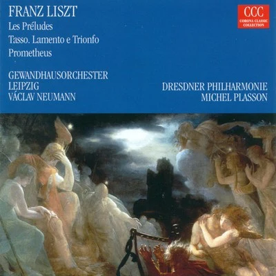 LISZT, F.: Les PreludesTassoPrometheus (Neumann, Plasson) 专辑 Leipzig Gewandhaus Orchestra