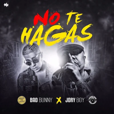 No Te Hagas 专辑 Jory Boy/Maxiolly