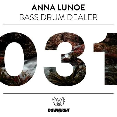 Bass Drum Dealer 专辑 Anna Lunoe