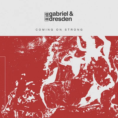 Coming On Strong 專輯 Gabriel & Dresden