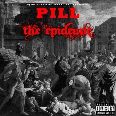 The Epidemic 專輯 Pill/Dj Drama