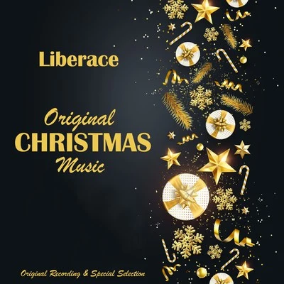 Original Christmas Music (Original Recording & Special Selection) 專輯 Liberace