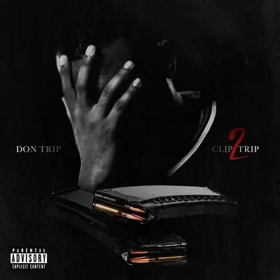 Don Trip2 Chainz 2 Clip Trip