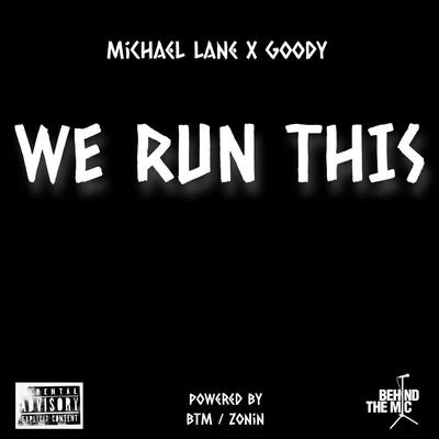 We Run This (feat. Goody) 专辑 Michael Lane/Diviners