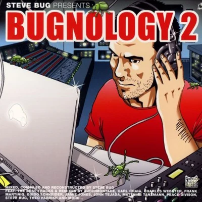 Bugnology, Vol. 2 专辑 Steve Bug