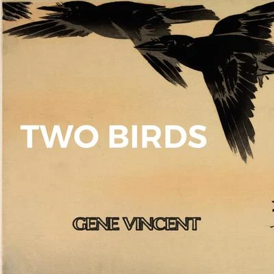 Two Birds 专辑 Gene Vincent