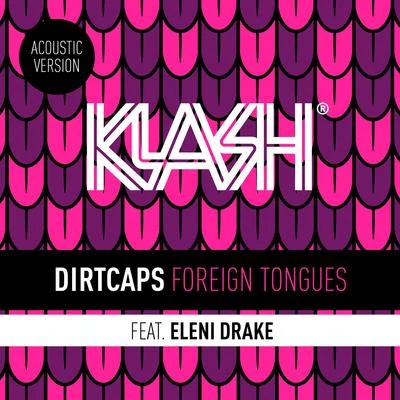 Foreign Tongues 專輯 Dirtcaps