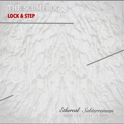 Lock And Step 專輯 The Scumfrog