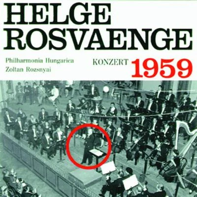 Helge Rosvaenge Konzert 1959 专辑 Helge Rosvaenge/HR-Sinfonieorchester Frankfurt/Trude Eipperle/Kurt Schröder