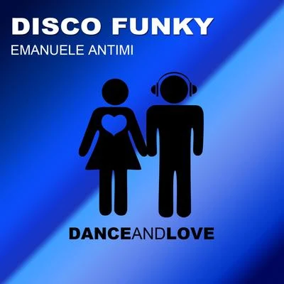 Disco Funky 專輯 Milani/Emanuele Antimi