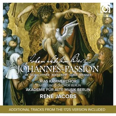 Bach: St. John Passion, BWV 245 (Johannes-Passion) [Deluxe Edition] 專輯 Akademie für Alte Musik Berlin