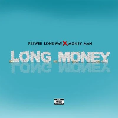 PeeWee Longway Long Money