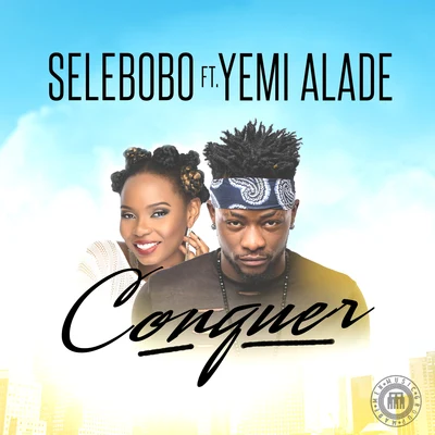 Conquer (feat. Yemi Alade) 专辑 Selebobo/Prince Osito