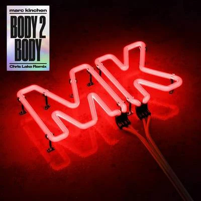 Body 2 Body (Chris Lake Remix) 專輯 Chris Lake