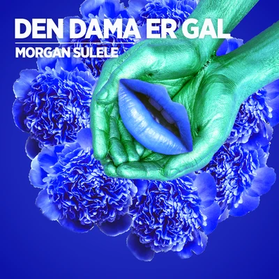 Den dama er gal 專輯 Morgan Sulele