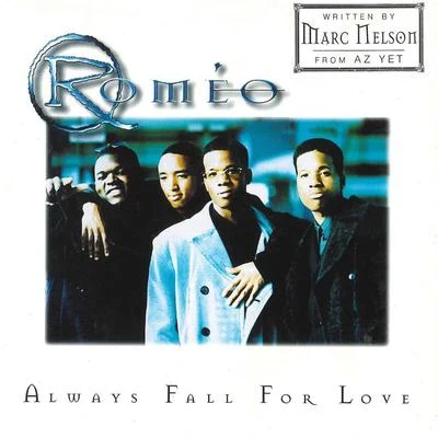 Always Fall for Love 專輯 Romeo