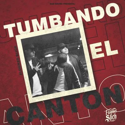 Tumbando el Cantón 专辑 Flowker Slick