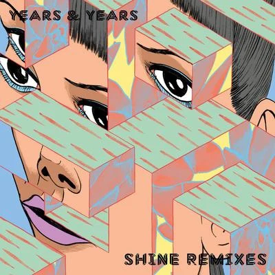 Years & Years Shine (Remixes)