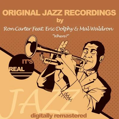 Original Jazz Recordings, Where? 专辑 Ron Carter