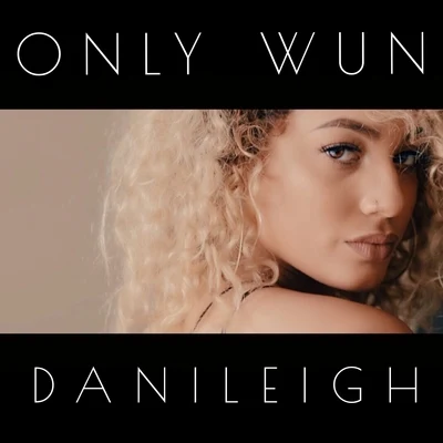 DaniLeighKES Only Wun - Single