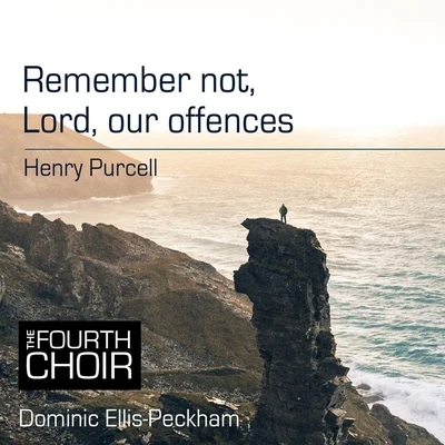 Remember Not, Lord, Our Offences 專輯 Chamber Choir of London/Dominic Ellis-Peckham/Eleanor Bray