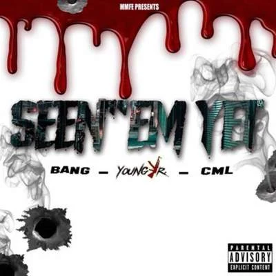 SeenEm Yet 專輯 Bang