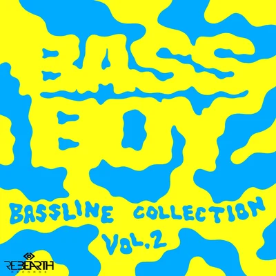 Bassline Collection Vol. 2 (Remastered) 專輯 Bassboy