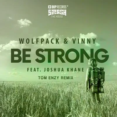 Be Strong (Tom Enzy Remix) 專輯 Endril/Vinny/JP/STAR C.O/Mateusego