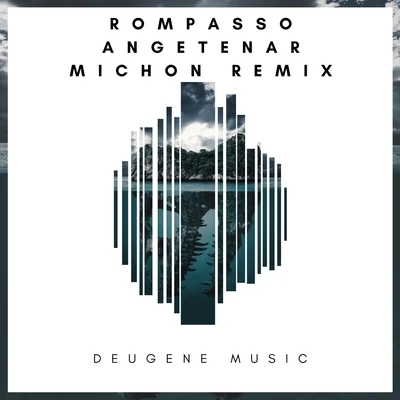 Angetenar (Michon Remix) 专辑 Rompasso