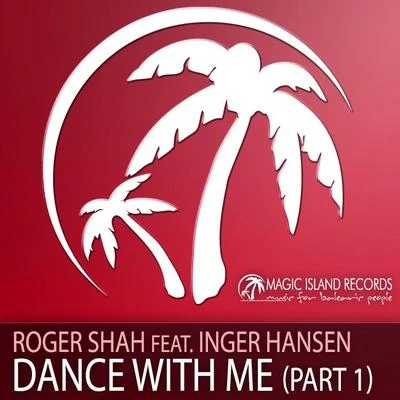 Dance With Me (Part 1) 專輯 Roger Shah/Inger Hansen