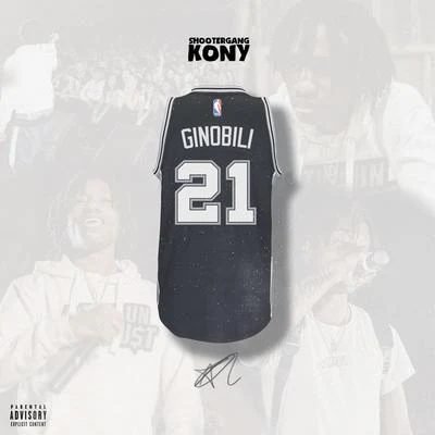 Ginobili 专辑 ShooterGang Kony