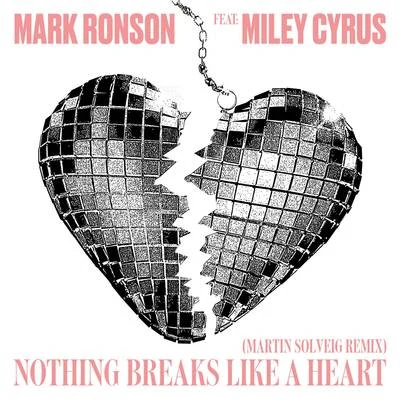 Nothing Breaks Like a Heart (Martin Solveig Remix) 專輯 Mark Ronson